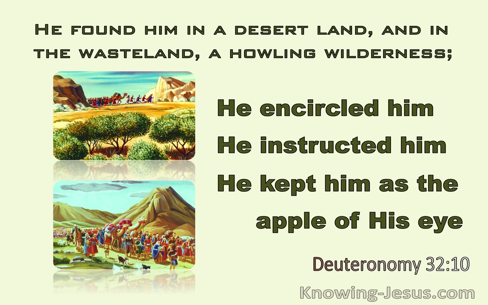 Deuteronomy 32:10 He Found Him In A Desert Land (green) 